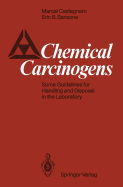 Chemical Carcinogens: Some Guidelines for Handling and Disposal in the Laboratory