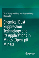 Chemical Dust Suppression Technology and Its Applications in Mines (Open-pit Mines)