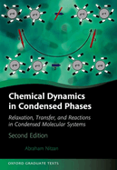 Chemical Dynamics in Condensed Phases: Relaxation, Transfer, and Reactions in Condensed Molecular Systems