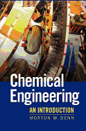 Chemical Engineering: An Introduction