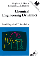 Chemical Engineering Dynamics: Modelling with PC Simulation