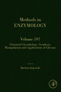 Chemical Glycobiology: Synthesis, Manipulation and Applications of Glycans