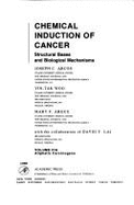 Chemical Induction of Cancer: Structural Basis & Biological Mechanisms - Arcos, Joseph C