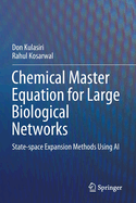 Chemical Master Equation for Large Biological Networks: State-Space Expansion Methods Using AI