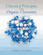 Chemical Principles for Organic Chemistry