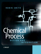 Chemical Process: Design and Integration