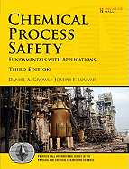 Chemical Process Safety: Fundamentals with Applications