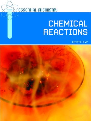 Chemical Reactions - Lew, Kristi