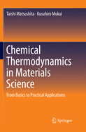 Chemical Thermodynamics in Materials Science: From Basics to Practical Applications