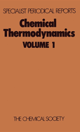 Chemical Thermodynamics: Volume 1