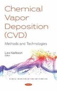 Chemical Vapor Deposition (CVD): Methods and Technologies