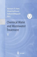 Chemical Water and Wastewater Treatment V: Proceedings of the 8th Gothenburg Symposium 1998 September 07-09, 1998 Prague, Czech Republic
