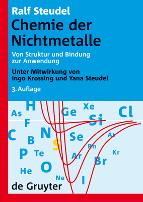 Chemie Der Nichtmetalle - Steudel, Ralf, and Krossing, Ingo (Contributions by), and Steudel, Yana (Contributions by)