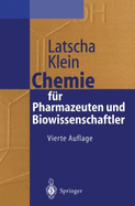 Chemie Fur Pharmazeuten Und Biowissenschaftler: Unter Uber Cksichtigung Des "Gk 1990" Pharmazie (4., V Llig Neubearb. Aufl.)