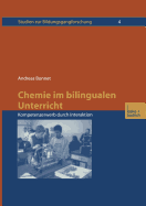 Chemie Im Bilingualen Unterricht: Kompetenzerwerb Durch Interaktion