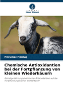 Chemische Antioxidantien bei der Fortpflanzung von kleinen Wiederkuern