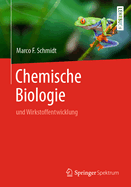 Chemische Biologie: Und Wirkstoffentwicklung