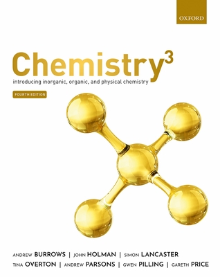 Chemistry: Introducing inorganic, organic and physical chemistry - Burrows, Andrew, and Holman, John, and Lancaster, Simon