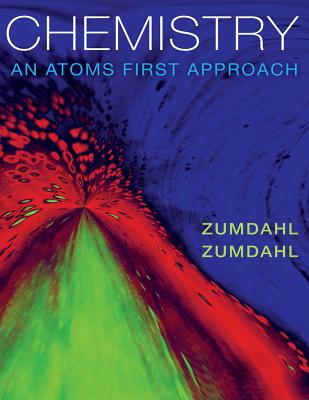 Chemistry: An Atoms First Approach - Zumdahl, Steven S, and Zumdahl, Susan A