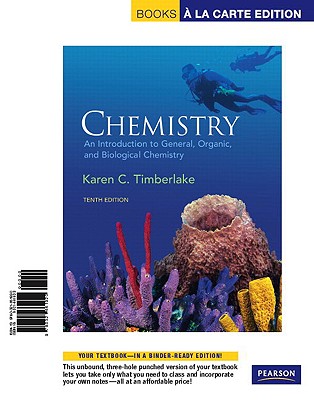 Chemistry: An Introduction to General, Organic, and Biological Chemistry - Timberlake, Karen C