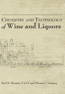 Chemistry and Technology of Wines and Liquors