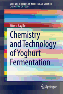 Chemistry and Technology of Yoghurt Fermentation