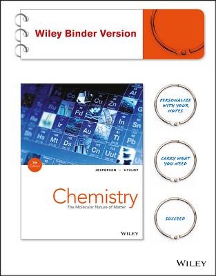 Chemistry, Binder Ready Version: The Molecular Nature of Matter - Jespersen, Neil D, and Hyslop, Alison