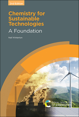 Chemistry for Sustainable Technologies: A Foundation - Winterton, Neil