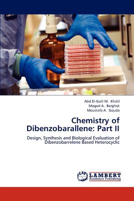 Chemistry of Dibenzobarallene: Part II - Khalil, Abd El-Galil M, and Berghot, Moged A, and Gouda, Moustafa A