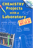 Chemistry Projects with a Laboratory You Can Build