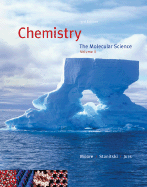 Chemistry: The Molecular Science, Volume II