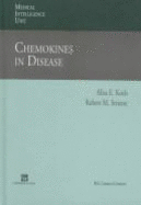 Chemokines in Disease - Koch, Alisa E (Editor), and Strieter, Robert M (Editor)