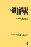 Chen Duxiu's Last Articles and Letters, 1937-1942