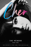 Cher: Part One: The Memoir