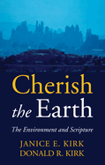 Cherish the Earth: The Environment and Scripture
