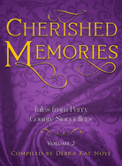 Cherished Memories Volume 2: Tales from Perry County Storytellers