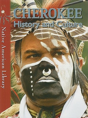 Cherokee History and Culture - Birchfield, D L, and Dwyer, Helen