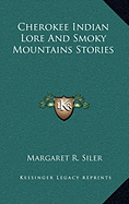 Cherokee Indian Lore And Smoky Mountains Stories