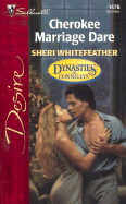 Cherokee Marriage Dare - WhiteFeather, Sheri