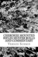 Cherokee Mounted Rifles Muster Rolls