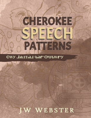 Cherokee Speech Patterns - Webster, Jw