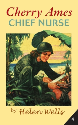 Cherry Ames, Chief Nurse - Wells, Helen