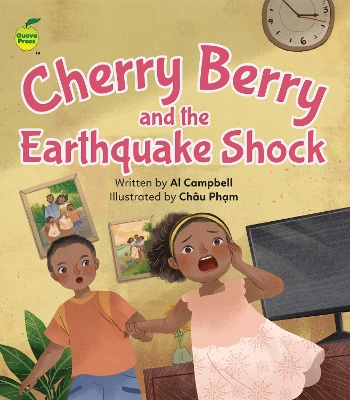 Cherry Berry and the Earthquake Shock - Campbell, Al, and Phm, Ch?u (Illustrator)