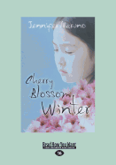 Cherry Blossom Winter: A Cherry Blossom Book