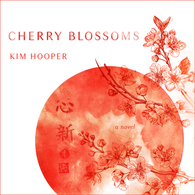 Cherry Blossoms - Hooper, Kim, and Berkrot, Peter (Narrator)