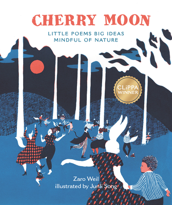 Cherry Moon: Little Poems Big Ideas Mindful of Nature - Weil, Zaro