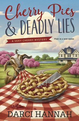 Cherry Pies & Deadly Lies - Hannah, Darci
