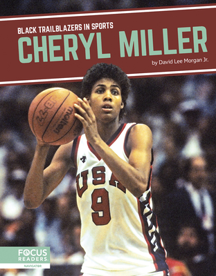 Cheryl Miller - Morgan Jr, David Lee