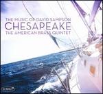 Chesapeake: The Music of David Sampson