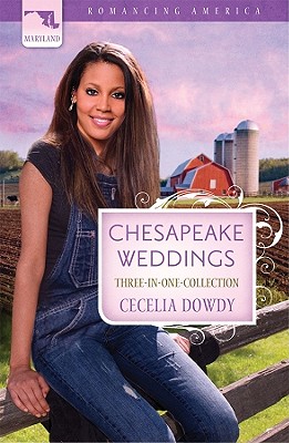 Chesapeake Weddings: Three-In-One Collection - Dowdy, Cecelia